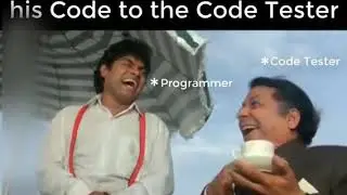 When programmer shows his code to the code tester