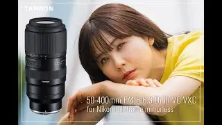 Tamron 50-400mm for Nikon Z mount!