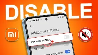 How To Disable Xiaomi Boot or Startup Sound | Stop Playing Audio at Reboot on MI Phones