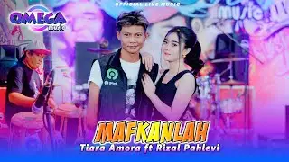 Maafkanlah - Tiara Amora Ft Rizal Pahlevi (Omega Music)