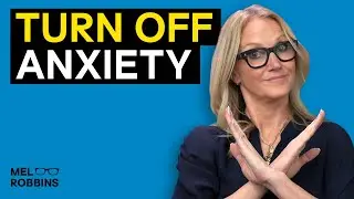 How to BEAT Your ANXIETY and Become Mentally Strong | Mel Robbins