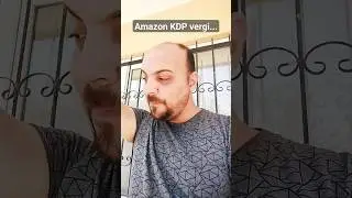 Amazon KDP de vergi ödeyecek miyim? Şirket kurmak zorunda mıyım?