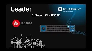 PHABRIX IBC 2024 Bitesize Qx Rest API