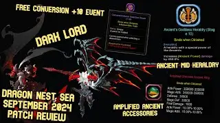 Dragon Nest SEA September 2024 Update Review : Dark Avenger Remaster ,Ancient Goddess Heraldry & Etc