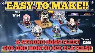 AN EASY BOSS FLEET A ONE MONTH OLD PLAYER CAN MAKE!! | Azur Lane