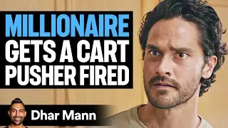 MILLIONAIRE Gets Cart Pusher FIRED **PLUS Fan Faves** | Dhar Mann Studios