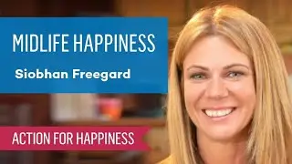 Midlife Happiness with Siobhan Freegard