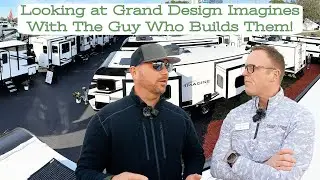 Touring Grand Design RVs With the Guy Who Builds Them  // Eric Landis // Product Manager of Imagine