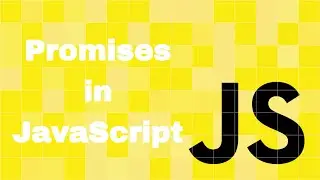 Promises in Javascript (resolve, reject) | Promises | Javascript