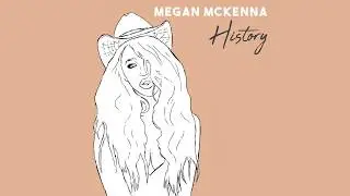 Megan McKenna - History (Full Official Audio)