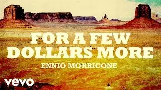 Ennio Morricone - For a Few Dollars More - Per Qualche Dollaro in Più (High Quality Audio)