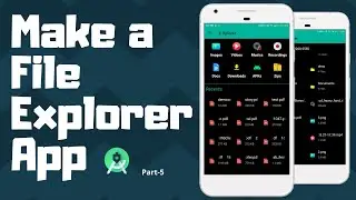 Make a File Explorer App | Android Project | Part - 5