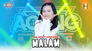 Dede April ft Ageng Music - Malam (Official Live Music)