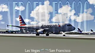 Las Vegas🛫🛬San Francisco/Aerofly FS/ Tutorial A320