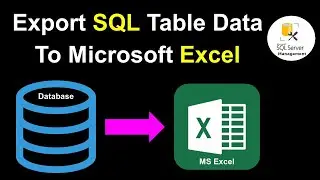 Export SQL Server Database Table Data to MS Excel using SQL Server Management Studio | Transfer Data