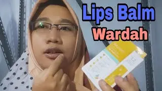 Wardah Everyday Moisture Lip Nutrition sebelum beli lihat video ini