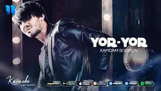 Xamdam Sobirov - Yor-yor (Karaoke version)