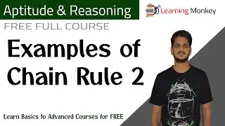 Examples of Chain Rule 2 || Lesson 16.2 || Aptitude & Reasoning || Learning Monkey ||