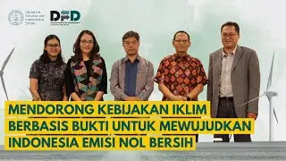 Mendorong Kebijakan Iklim Berbasis Bukti untuk Mewujudkan Indonesia Emisi Nol Bersih