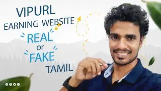 Vipurl Earning Website Real or Fake in Tamil