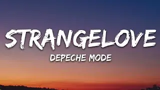 Depeche Mode - Strangelove (Lyrics)