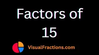 Factors of 15 | Prime Factors, Factor Pairs & More