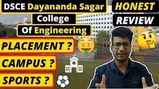 Dayananda Sagar College Of Engineering (DSCE) Bangalore | Fees| Placement| Facilities| Courses