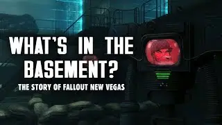 The Story of Fallout New Vegas Part 4: Whats In the Basement? - Fallout New Vegas Lore