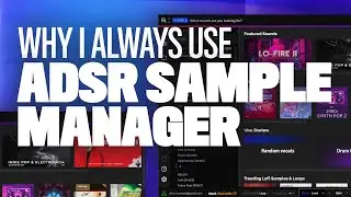 4 Reasons Why I Can’t Produce Without ADSR Sample Manager | FREE PLUGIN