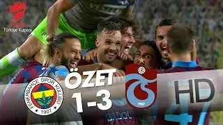 Fenerbahçe - Trabzonspor Ziraat Türkiye Kupası Maçının Özeti