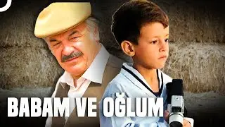 Baba ile Oğulun Duygusal Sahneleri | Babam ve Oğlum