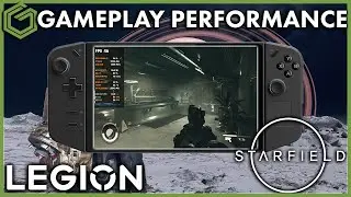 Legion Go - Starfield - 720P-1200P at 20 & 30 Watts - Gameplay & Performance Quick Look