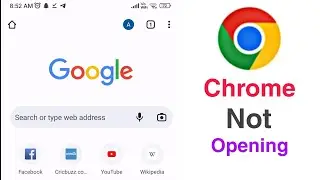 How To Fix - Chrome Not Open Problem Android Phone | Chrome Not Working Problem