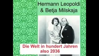 Die Welt in hundert Jahren   Hermann Leopoldi 1936